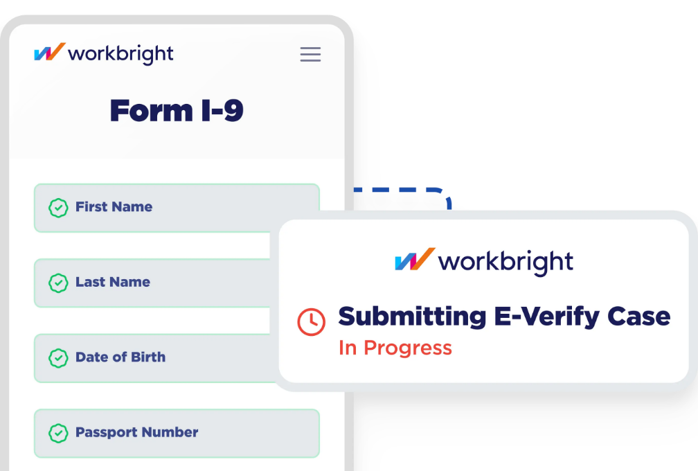 WorkBright mobile Form I-9 with an E-Verify case being submitted in the background.